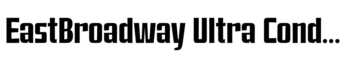 EastBroadway Ultra Condensed Bold